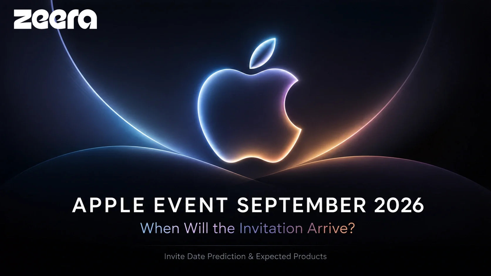 Apple Event September 2026: Invitation Date Prediction & Expected Products