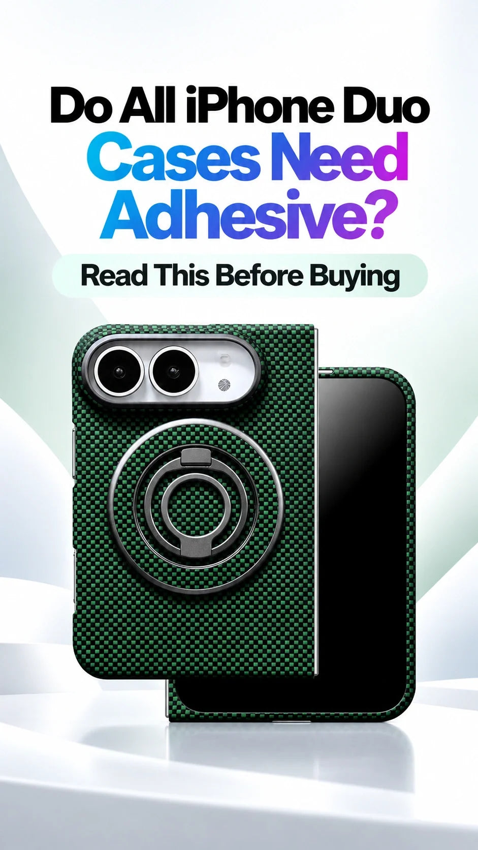 Do All iPhone Duo Cases Need Adhesive? Read This Before Buying