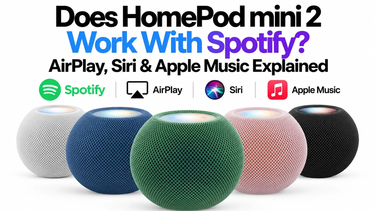 Does HomePod mini 2 Work With Spotify? AirPlay, Siri & Apple Music Explained