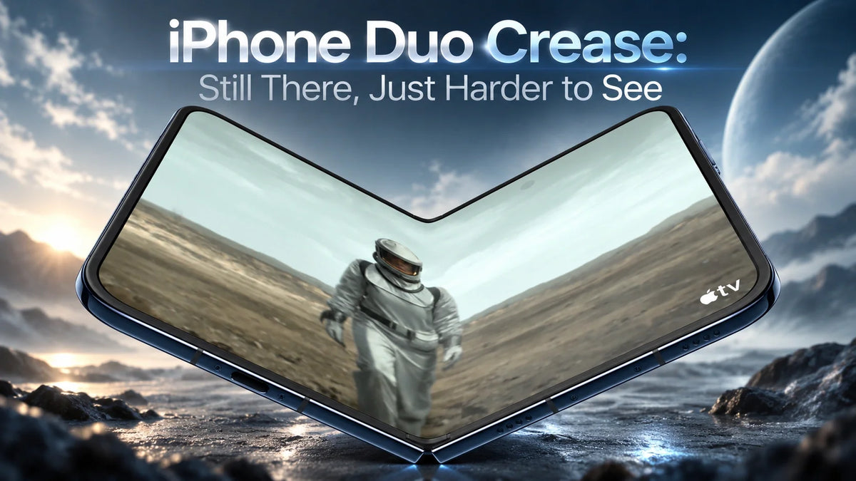 The Truth of iPhone Duo Crease. It's Still There—It’s Just Harder to See