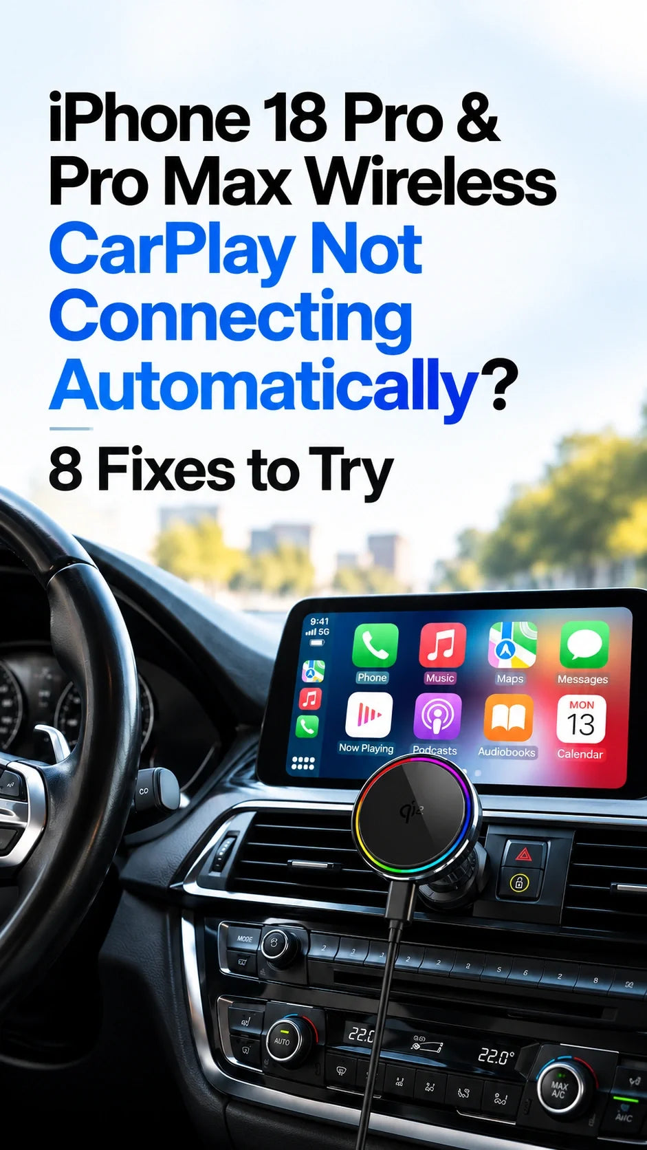 iPhone 18 Pro & Pro Max Wireless CarPlay Not Connecting Automatically? 8 Fixes