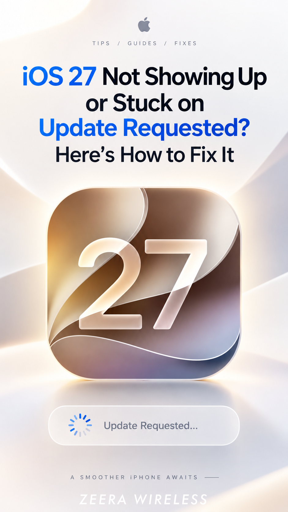 iOS 27 Not Showing Up or Stuck on Update Requested? Here’s How to Fix It