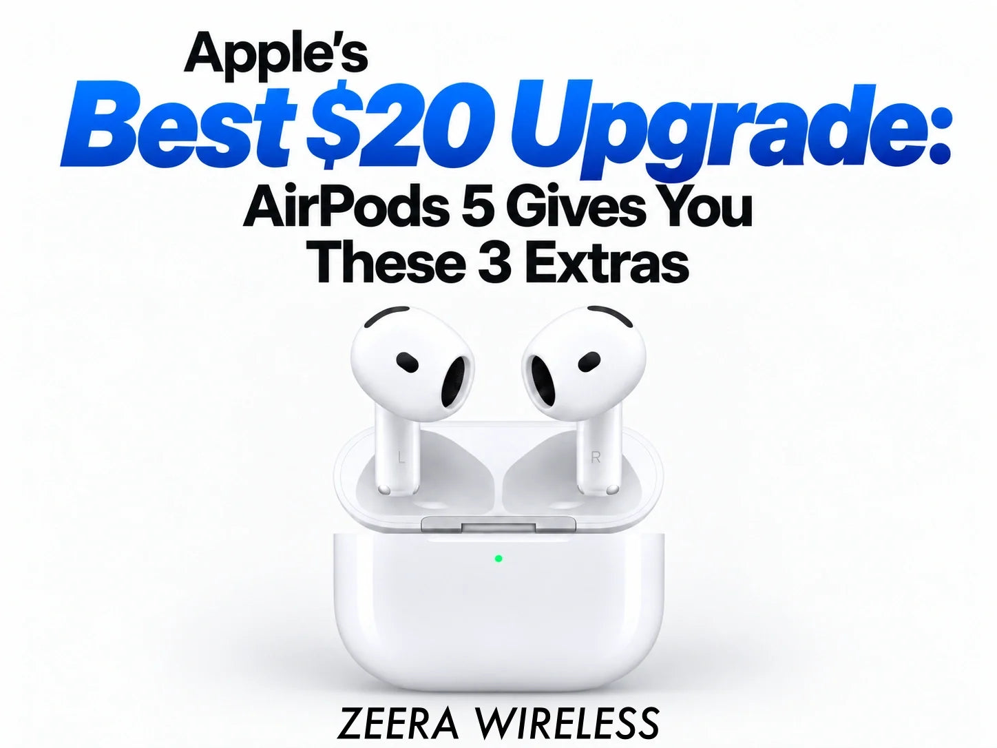Apple’s Best $20 Upgrade: AirPods 5 Gives You These 3 Extras