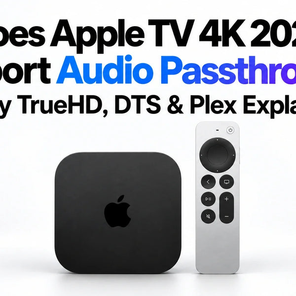 Apple TV 4K 2026 Audio Passthrough: TrueHD, DTS & Plex