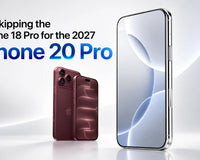 I’m Skipping the iPhone 18 Pro Max for the 2027 iPhone 20 Pro Max—Here’s Why