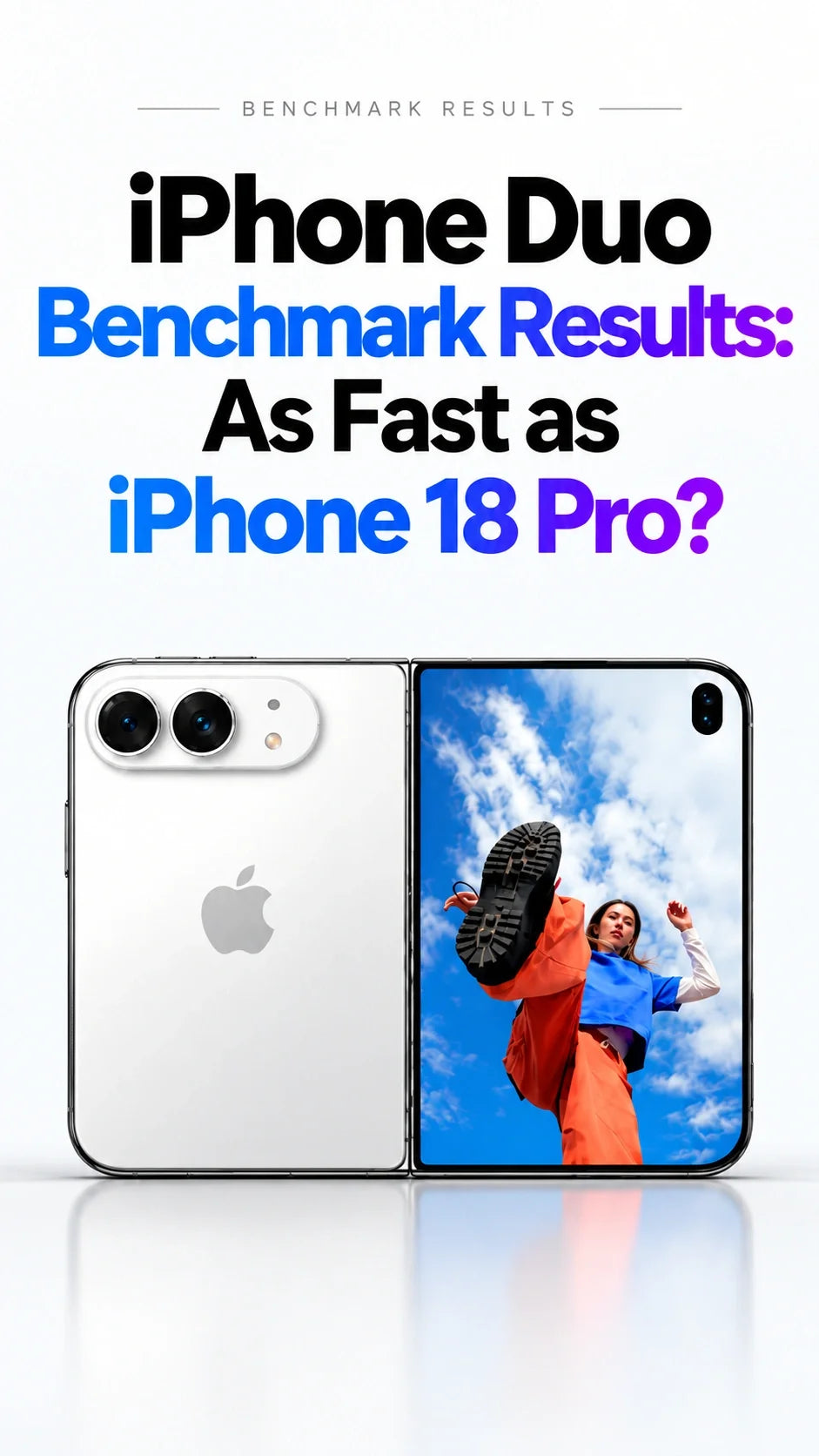  iPhone Duo Benchmark Results: As Fast as iPhone 18 Pro? What the First Test Reveals