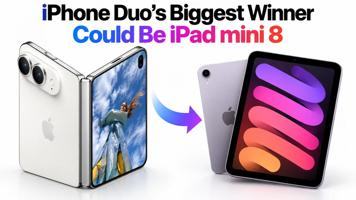 iPhone Duo’s Biggest Winner Could Be iPad mini 8