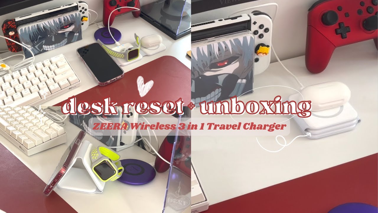 Desk Reset + Unboxing ZEERA Wireless 3 in 1 Travel Charger ♡